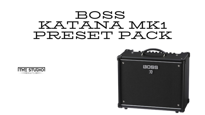 The Studio Rats Boss Katana MK1 Preset Pack 2.