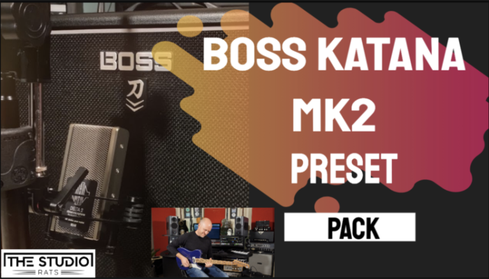 The Studio Rats Boss New Katana Mk2 Preset Pack 3